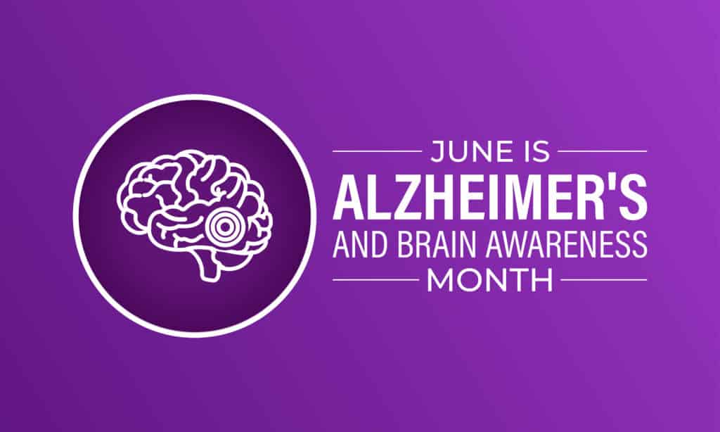 June is Alzheimer’s and Brain Awareness Month