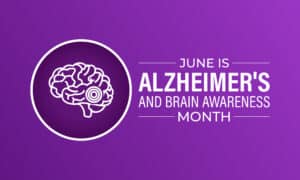 June is Alzheimer’s and Brain Awareness Month