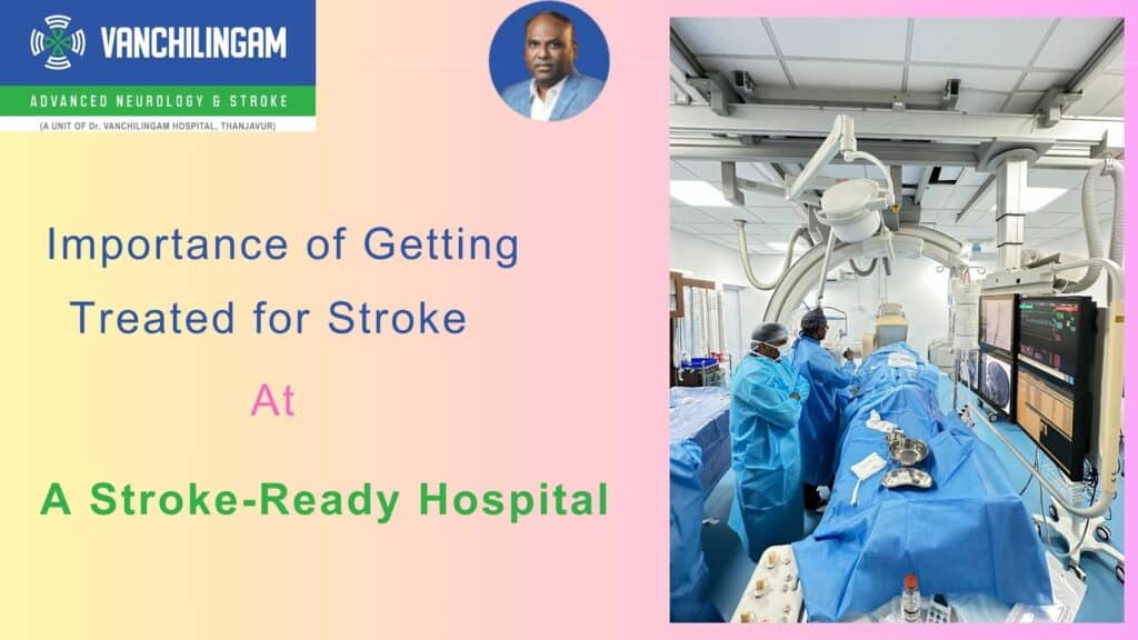 Importance of Getting Treated for Stroke at a Stroke-Ready Hospital